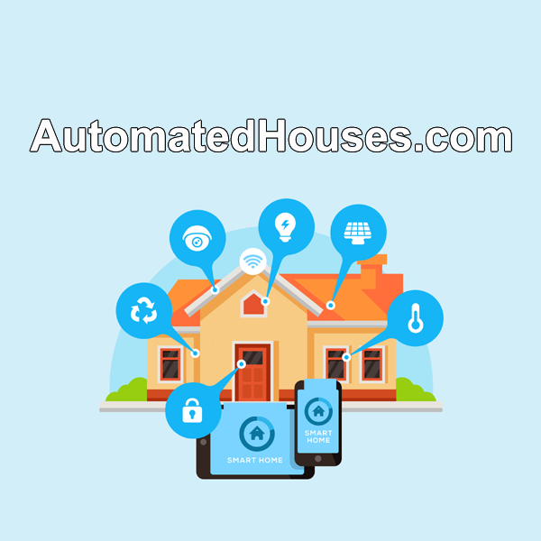 Automated Houses